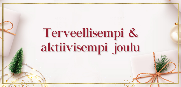 Terveellinen & aktiivinen joulu