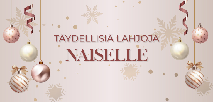 Täydellisiä lahjoja naiselle! 